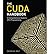 [The CUDA Handbook: A Comprehensive Guide to GPU Programming] [Author: Wilt, Nicholas Wilt] [June, 2013]