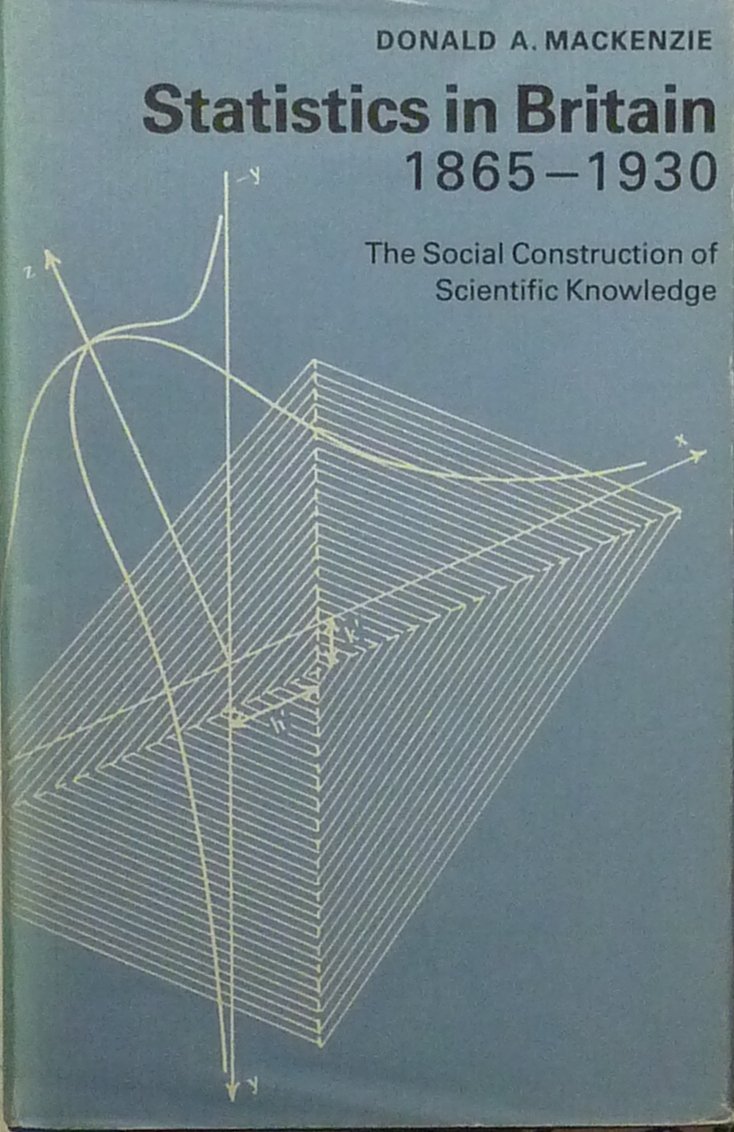 Statistics in Britain, 1865-1930: The Social Construction of Scientific Knowledge (hardback)