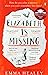 Elizabeth is Missing by Emma Healey (1-Jan-2015) Paperback