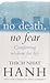 No Death, No Fear by Thich Nhat Hanh by Thich Nhat Hanh