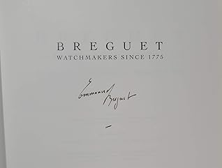 Breguet, Watchmakers Since 1775: The Life and Legacy of Abraham-Louis Breguet (1747-1823)