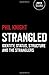 Strangled: Identity, Status, Structure and The Stranglers by Phil Knight (2015-01-30)