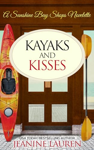Kayaks and Kisses: A Sunshine Bay Shops Novelette (The Shops at Sunshine Bay)