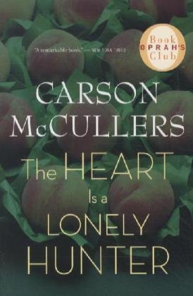 The Heart Is a Lonely Hunter 1st (first) Mariner Books Edition by McCullers, Carson published by Mariner (2004) Paperback
