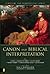 Canon And Biblical Interpretation (Scripture and Hermeneutics Series, V. 7) [Hardcover] [2006] (Author) Scott Hahn, Craig Bartholomew, Robin Parry, Christopher Seitz, Al Wolters