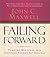 Failing Forward: Turning Mistakes into Stepping Stones for Success (Audiobook CD)