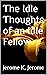 The Idle Thoughts of an Idle Fellow: 1886 English Wit and Humor (Annotated)