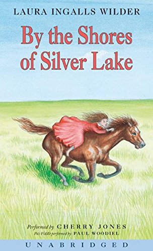 (By the Shores of Silver Lake CD (Little House)) [By: Wilder, Laura Ingalls] [Oct, 2004]