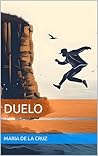 Duelo (Spanish Edition)