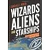 Wizards, Aliens, and Starships: Physics and Math in Fantasy and Science Fiction by Adler, Charles L. (2014) Hardcover Wizards, Aliens, and Starships: Physics and Math in Fantasy and Science Fiction by Adler, Charles L. (2014) Hardcover