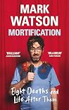 Mortification: Ei...