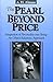 The Pearl Beyond Price: Integration of Personality into Being: An Object Relations Approach (Diamond Mind Series, No. 2) by A. H. Almaas(1998-03-10)