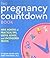 The Pregnancy Countdown Book: Nine Months of Practical Tips, Useful Advice, and Uncensored Truths by Magee, Susan(April 6, 2006) Paperback