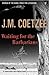 Waiting For The Barbarians by J M Coetzee (2004-09-02)