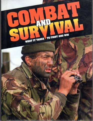 Combat and Survival: What It Takes to Fight and Win, Volume 2 (Hardcover)