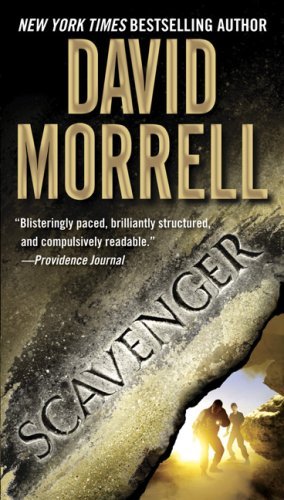 By David Morrell: Scavenger