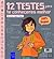 12 testes para te conhecere...