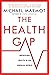 The Health Gap, Status Syndrome 2 Books Collection Set By Michael Marmot