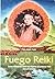 Fuego Reiki by F. Arjava Petter (2000-05-04)