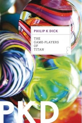 The Game-Players of Titan(Paperback) - 2012 Edition