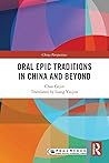 Oral Epic Traditions in China and Beyond (China Perspectives)