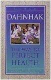 Dahn Hak; The Perfect Way to Perfect Health