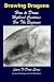 Drawing Dragons - How to Draw Mythical Creatures for the Beginner by John Davidson (2014-12-11)