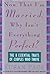 Now That I'm Married, Why Isn't Everything Perfect?: The 8 Essential Traits of Couples Who Thrive by Susan Page (1994-02-03)