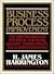 Business Process Improvement: The Breakthrough Strategy for Total Quality, Productivity, and Competitiveness