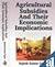 Agricultural Subsidies and ...