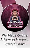 Warblade Online: A Reverse Harem Romance