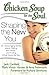 By Jack Canfield Chicken Soup for the Soul: Shaping the New You: 101 Encouraging Stories about Dieting and Fitness... (1st First Edition) [Paperback]