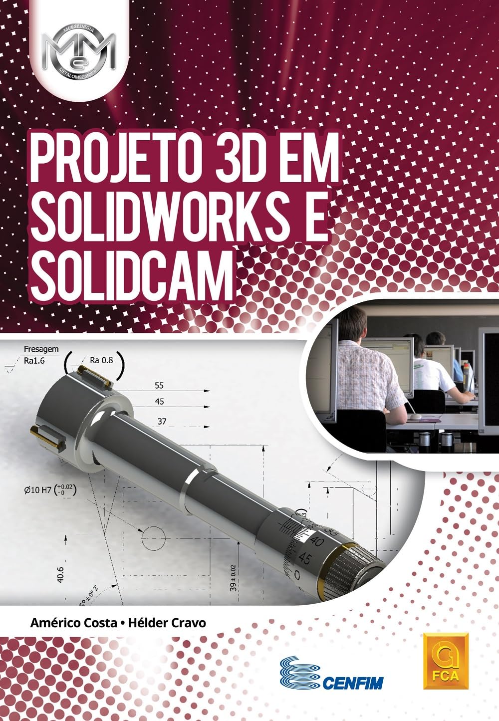 Projeto 3D em SOLIDWORKS e SolidCAM (Portuguese Edition)