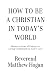 How to be a Christian in Today's World: Shame or Fear of Failure vs. Living Confidently in God's Love