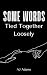Some Words Tied Together Loosely by AJ Adams
