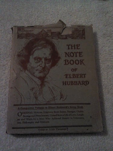 Elbert Hubbard's Scrap Book and Note Book (Paperback)