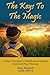 The Keys to the Magic by Anne Maxwell (2013-11-26)