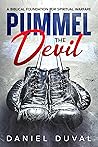 Pummel the Devil by Daniel Duval