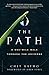 The Path: A One-Mile Walk Through the Universe by Raymo, Chet (2004) Paperback
