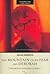 The Mountain of My Fear and Deborah: A Wilderness Narrative [ THE MOUNTAIN OF MY FEAR AND DEBORAH: A WILDERNESS NARRATIVE BY Roberts, David ( Author ) Mar-01-2012
