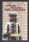 Concise Hist of Philadelphia