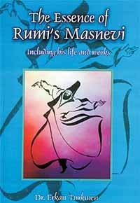 The Essence of Rumi's "Masnevi": Including His Life and Works (Paperback)