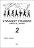 Straight to work-Subito al ...