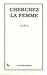 Cherchez LA Femme by Jack House