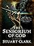 The Sensorium of God: The Sky's Dark Labyrinth Trilogy: Book II by Stuart Clark (2012-04-01)