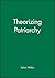 Theorizing Patriarchy by Sylvia Walby (1990-02-01)