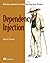 Dependency Injection Pap/Pas Edition by Prasanna, Dhanji R. published by Manning Publications (2009)