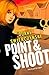 Point and Shoot (Charlie Hardie Novels) (Original) [Paperback]