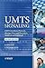 UMTS Signaling: UMTS Interfaces, Protocols, Message Flows and Procedures Analyzed and Explained by Ralf Kreher (2007-03-19)