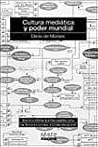 Cultura Mediática Y Poder Mundial